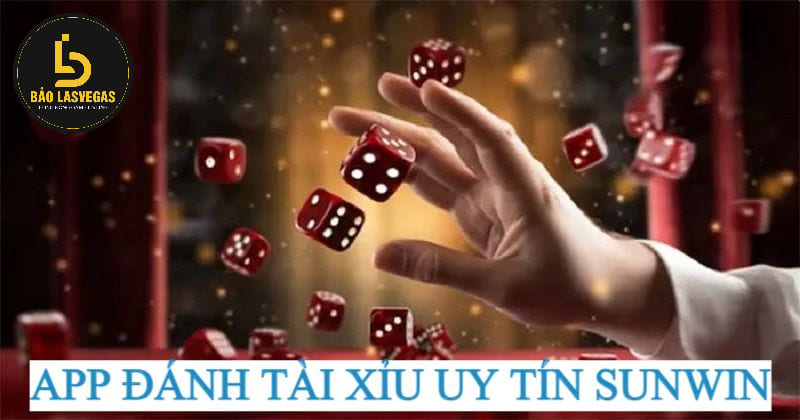 Ứng dụng đánh tài xỉu Sunwin