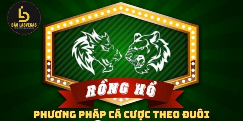 Phương pháp cá cược theo đuôi