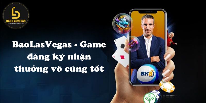 Tổng hợp các tựa game đăng ký nhận thưởng